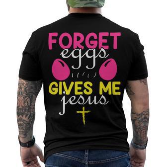 Forger Eggs Gives Me Jesus Funny Easter Day Men's Crewneck Short Sleeve Back Print T-shirt | Favorety AU