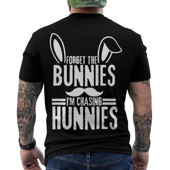 Forget The Bunnies Im Chasing Hunnies Funny Men's Crewneck Short Sleeve Back Print T-shirt | Favorety DE