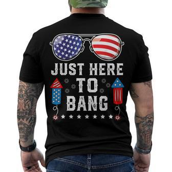 Fourth Of July 4Th Of July Fireworks Just Here To Bang Men's T-shirt Back Print - Seseable