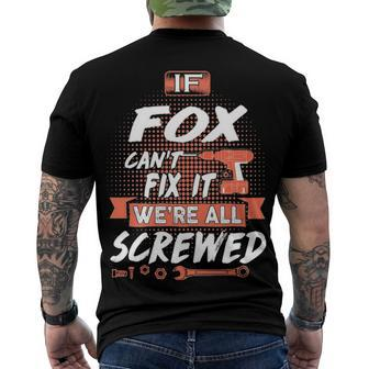 Fox Name If Fox Cant Fix It Were All Screwed Men's T-Shirt Back Print - Seseable