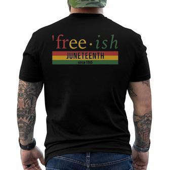 Free Ish Since 1865 With Pan African Flag For Juneteenth Men's Back Print T-shirt | Mazezy