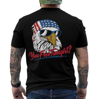 You Free Tonight Bald Eagle American Flag Happy 4Th Of July V2 Men's Back Print T-shirt | Mazezy