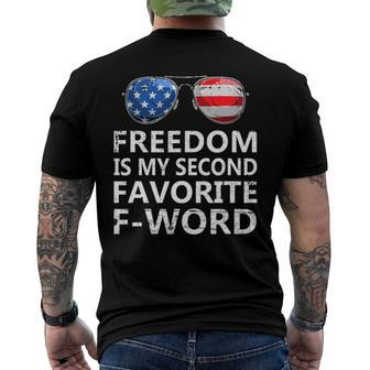 Freedom Is My Second Favorite F Word 4Th Of July Patriotic Men's Back Print T-shirt | Mazezy