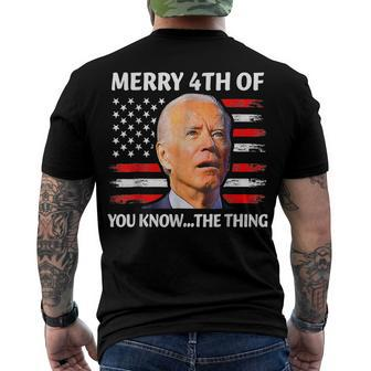 Funny Biden Confused Merry Happy 4Th Of You Know The Thing  Men's Crewneck Short Sleeve Back Print T-shirt
