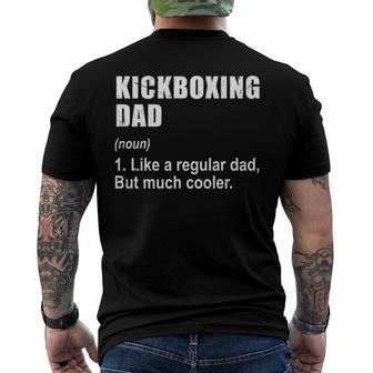 Funny Kickboxing Dad Like Dad But Much Cooler Definition Men's Crewneck Short Sleeve Back Print T-shirt | Mazezy