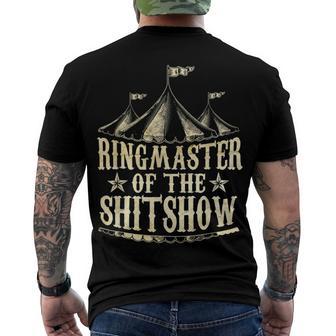 Funny Ringmaster Of The Shitshow Circus Staff Shit Show Men's Crewneck Short Sleeve Back Print T-shirt | Favorety AU