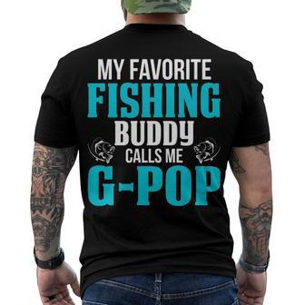 G Pop Grandpa Fishing My Favorite Fishing Buddy Calls Me G Pop Men's T-Shirt Back Print - Seseable