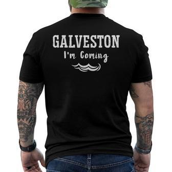 Galveston Im Coming Texas City Beach Tee Men's Back Print T-shirt | Mazezy