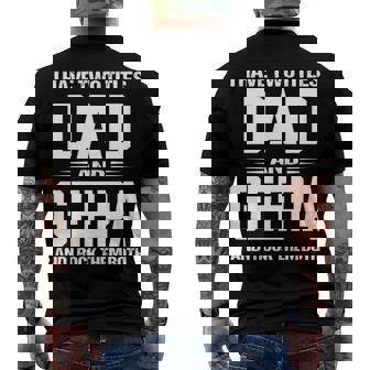 Geepa Grandpa I Have Two Titles Dad And Geepa Men's T-Shirt Back Print - Seseable