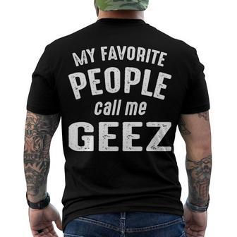 Geez Grandpa My Favorite People Call Me Geez Men's T-Shirt Back Print - Seseable