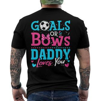 Gender Reveal Goals Or Bows Daddy Loves You Soccer Men's Back Print T-shirt | Mazezy