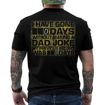 I Have Gone 0 Days Without Making A Dad Joke V2 Men's Back Print T-shirt | Mazezy