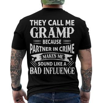 Gramp Grandpa They Call Me Gramp Because Partner In Crime Makes Me Sound Like A Bad Influence Men's T-Shirt Back Print - Seseable