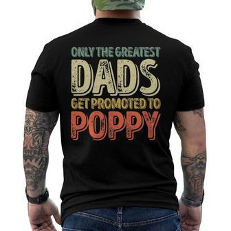 Mens Only The Greatest Dads Get Promoted To Poppy Men's Back Print T-shirt | Mazezy
