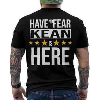 Have No Fear Kean Is Here Name Men's Crewneck Short Sleeve Back Print T-shirt - Monsterry