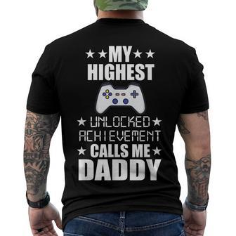 Mens My Highest Unlocked Achievement Calls Me Daddy Gamer Dad V2 Men's T-shirt Back Print - Seseable