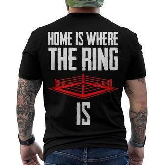 Home Is Where The Ring Is Boxing - Boxer Men's T-shirt Back Print - Seseable