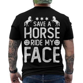 Horse Riding Adult Joke Save A Horse Ride My Face Men's T-shirt Back Print - Seseable