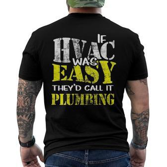 If Hvac Was Easy Hvac Tech Plumbing Heating Men's Back Print T-shirt | Mazezy
