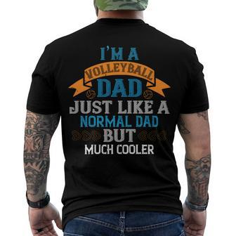 Im Avolleyball Dad Just Like A Normal Dad Papa T-Shirt Fathers Day Gift Men's Crewneck Short Sleeve Back Print T-shirt - Monsterry