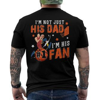 Im Not Just His Dad Im His No1 Fan Proud Son Basketball Men's Crewneck Short Sleeve Back Print T-shirt | Mazezy