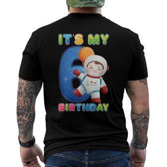 Its My 6Th Birthday Happy 6 Years Astronaut Birthday Men's Back Print T-shirt | Mazezy