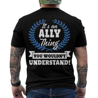 Its An Ally Thing You Wouldnt Understand T Shirt Ally Shirt Name Ally A Men's T-Shirt Back Print - Seseable
