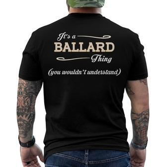 Its A Ballard Thing You Wouldnt Understand T Shirt Ballard Shirt Name Ballard Men's T-Shirt Back Print - Seseable