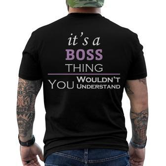 Its A Boss Thing You Wouldnt Understand T Shirt Boss Shirt Name Boss Men's T-Shirt Back Print - Seseable