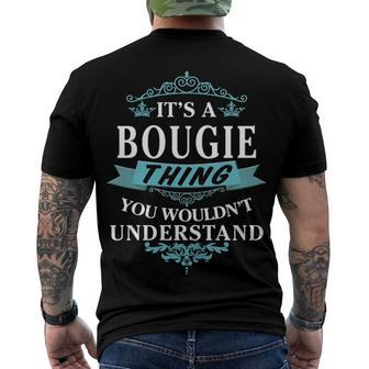 Its A Bougie Thing You Wouldnt Understand T Shirt Bougie Shirt Name Bougie Men's T-Shirt Back Print - Seseable