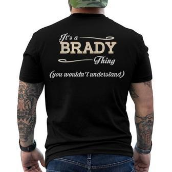 Its A Brady Thing You Wouldnt Understand T Shirt Brady Shirt Name Brady Men's T-Shirt Back Print - Seseable