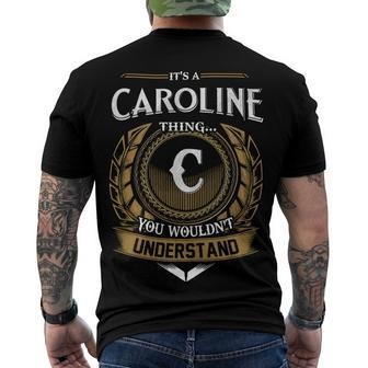 Its A Caroline Thing You Wouldnt Understand Name Men's T-shirt Back Print - Seseable