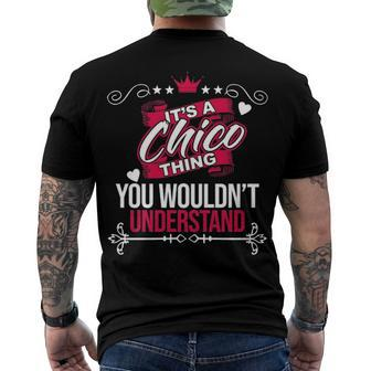 Its A Chico Thing You Wouldnt Understand T Shirt Chico Shirt Name Chico Men's T-Shirt Back Print - Seseable