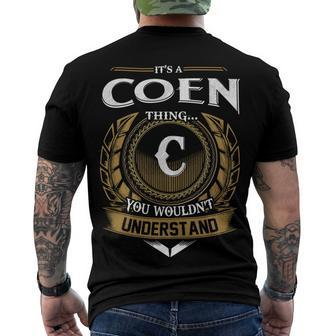 Its A Coen Thing You Wouldnt Understand Name Men's T-shirt Back Print - Seseable