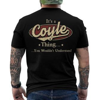 Its A COYLE Thing You Wouldnt Understand Shirt COYLE Last Name Shirt With Name Printed COYLE Men's T-Shirt Back Print - Seseable