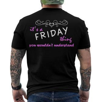 Its A Friday Thing You Wouldnt Understand T Shirt Friday Shirt Name Friday Men's T-Shirt Back Print - Seseable