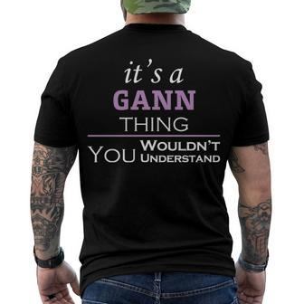 Its A Gann Thing You Wouldnt Understand T Shirt Gann Shirt Name Gann Men's T-Shirt Back Print - Seseable
