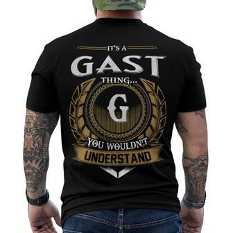 Its A Gast Thing You Wouldnt Understand Name Men's T-shirt Back Print - Seseable