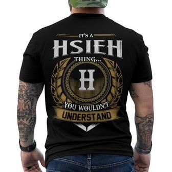 Its A Hsieh Thing You Wouldnt Understand Name Men's T-shirt Back Print - Seseable