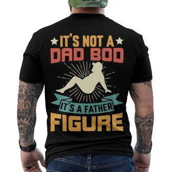 Its Not A Dad Bod Its A Father Figure Fathers Day Gift Men's Crewneck Short Sleeve Back Print T-shirt - Monsterry UK