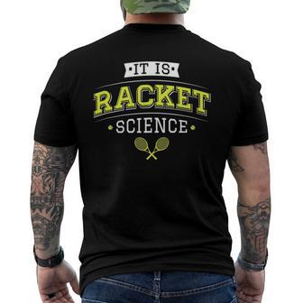 Its Racket Science - Funny Tennis Lover & Coach Men's Crewneck Short Sleeve Back Print T-shirt | Mazezy