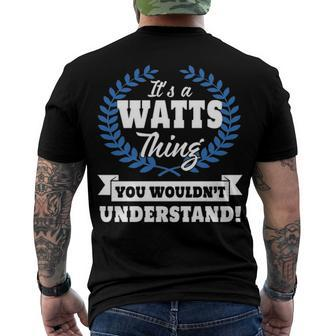 Its A Watts Thing You Wouldnt Understand T Shirt Watts Shirt Name Watts A Men's T-Shirt Back Print - Seseable