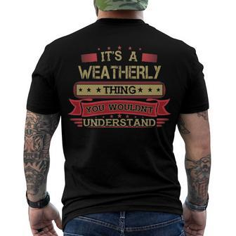 Its A Weatherly Thing You Wouldnt Understand T Shirt Weatherly Shirt Shirt For Weatherly Men's T-Shirt Back Print - Seseable