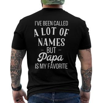 Mens Ive Been Called A Lot Of Names Papa Favorite Men's Back Print T-shirt | Mazezy
