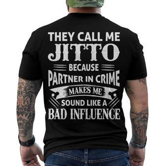 Jitto Grandpa They Call Me Jitto Because Partner In Crime Makes Me Sound Like A Bad Influence Men's T-Shirt Back Print - Seseable