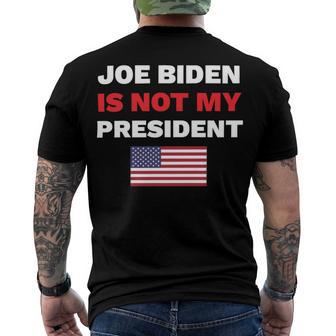 Joe Biden Is Not My President Not My President Men's Crewneck Short Sleeve Back Print T-shirt | Favorety UK