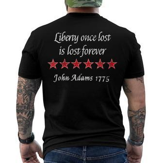 Womens John Adams Liberty Once Lost Is Lost Forever Quote 1775 Men's T-shirt Back Print - Seseable