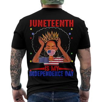 Juneteenth Is My Independence Day 4Th July Black Afro Flag Men's T-shirt Back Print - Seseable