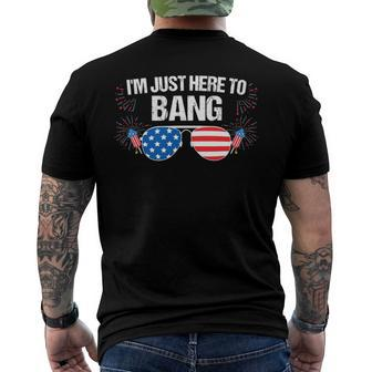 Im Just Here To Bang 4Th Of July Fireworks Director Men's Back Print T-shirt | Mazezy DE