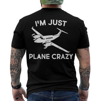 Im Just Plane Crazy Pilots Aviation Airplane Lover Men's T-shirt Back Print - Seseable